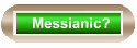Messianic?